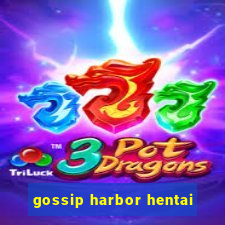 gossip harbor hentai